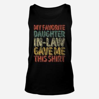 Mens Xmas Gift My Favorite Daughter-In-Law Gave Me This Shirt Unisex Tank Top | Crazezy UK
