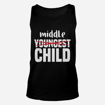 Middle Children Gift Funny Siblings Brother Sister - Matter Unisex Tank Top | Crazezy CA