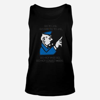 Monopoly Go Directly To Jail Unisex Tank Top | Crazezy