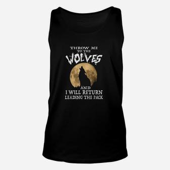 Motivational Throw Me To The Wolves Unisex Tank Top | Crazezy AU