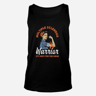 Multiple Sclerosis Warrior Its Not For The Weak Ms Unisex Tank Top | Crazezy