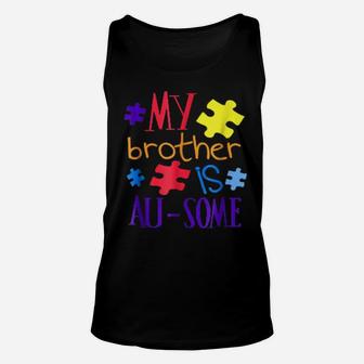 My Brother Is Ausome Autism Awareness Puzzle Unisex Tank Top - Monsterry