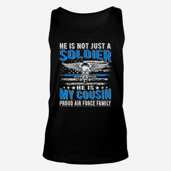 My Cousin Is A Soldier Airman Proud Air Force Family Gift Unisex Tank Top | Crazezy