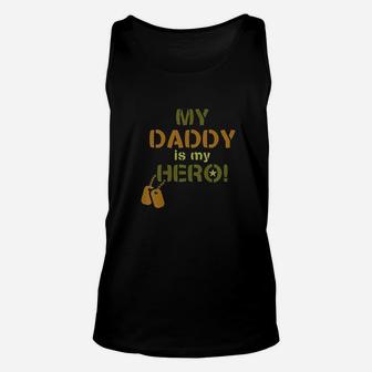 My Daddy Is My Hero Unisex Tank Top | Crazezy