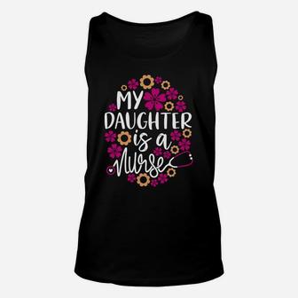 My Daughter Is A Nurse - Dad Mom Of A Registered Nurse Day Unisex Tank Top | Crazezy CA