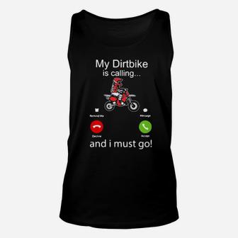 My Dirtbike Is Calling And I Must Go Unisex Tank Top - Monsterry