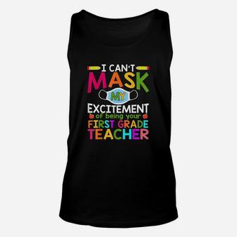 My Excitement Of Being Your 1St Grade Teacher Unisex Tank Top | Crazezy
