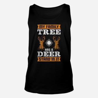 My Family Tree Has A Deer Stand In It, Hunting Unisex Tank Top | Crazezy