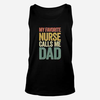 My Favorite Nurse Calls Me Dad Fathers Day Unisex Tank Top | Crazezy UK