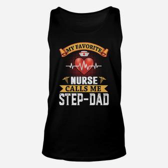 My Favorite Nurse Calls Me Step-Dad Father's Day Nursing Unisex Tank Top | Crazezy CA