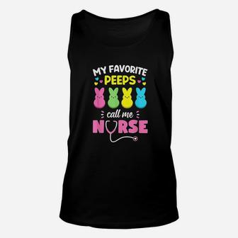 My Favorite Peeps Call Me Nurse Easter Bunny Egg Love Unisex Tank Top | Crazezy DE