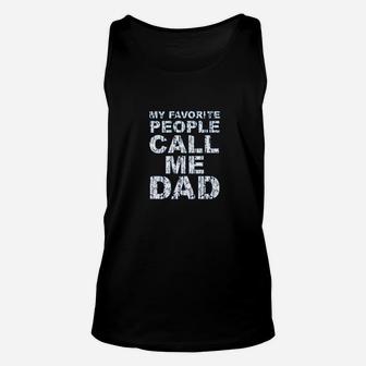 My Favorite People Call Me Dad Idea Unisex Tank Top | Crazezy CA