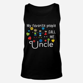 My Favorite People Call Me Uncle Fathers Day Unisex Tank Top - Seseable
