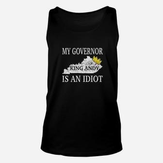 My Governor Is An Idiot Unisex Tank Top | Crazezy AU