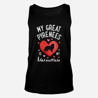 My Great Pyrenees Is My Valentine Valentines Mountain Dog Unisex Tank Top - Monsterry