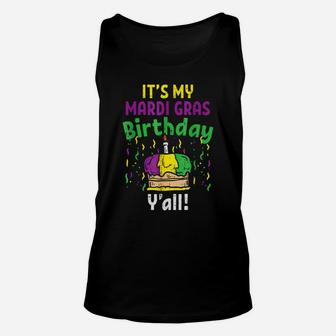 My Mardi Grass Birthday Yall King Cake Party Carnival Unisex Tank Top | Crazezy