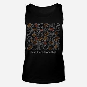 My Old Friend Coffee Bean There Done That Unisex Tank Top | Crazezy UK