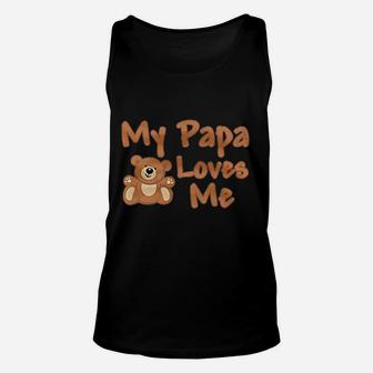 My Papa Loves Me Romper Unisex Tank Top | Crazezy