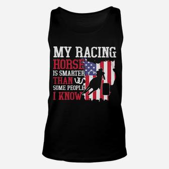 My Racing Horse Is Smarter Than Some People I Know American Flag Unisex Tank Top - Monsterry