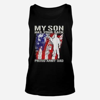 My Son Has Your Back Proud Army Dad Military Father Unisex Tank Top | Crazezy