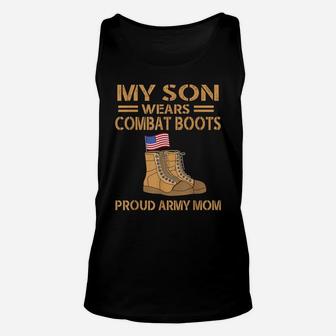 My Son Wears Combat Boots Military Proud Army Dad Mom Gift Unisex Tank Top | Crazezy