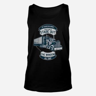 My Teacher Was Wrong I Get Paid To Stare Out The Window Unisex Tank Top | Crazezy