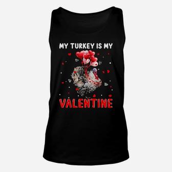 My Turkey Is My Valentine Animals Lover Gifts Unisex Tank Top - Monsterry