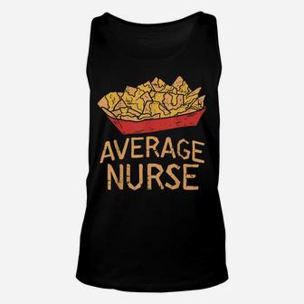 Nacho Average Nurse Funny Cinco De Mayo Mexican Foodie Unisex Tank Top | Crazezy AU