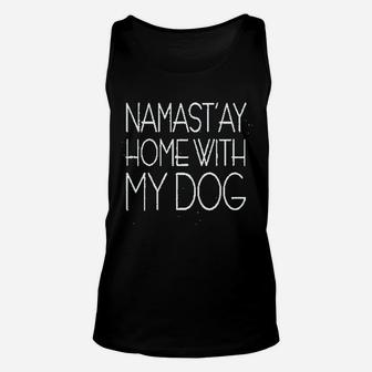 Namastay At Home With My Dog Unisex Tank Top | Crazezy DE