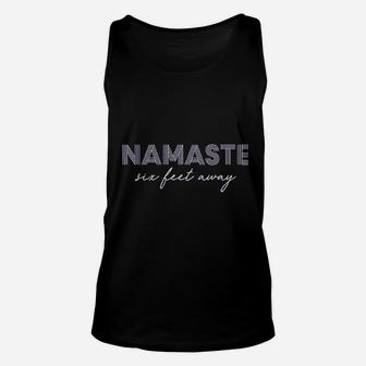 Namaste Six Feet Away Unisex Tank Top | Crazezy AU