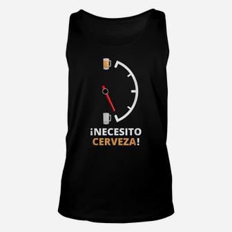 Necesito Cerveza Funny Beer Saying For Drinking Beer Unisex Tank Top | Crazezy