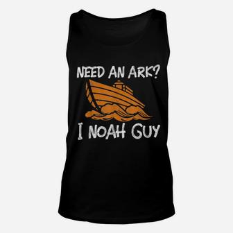 Need An Ark I Noah Guy Christian Pun Unisex Tank Top - Monsterry AU