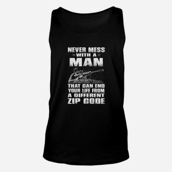 Never Mess With A Man That Can End Your Life Unisex Tank Top | Crazezy DE