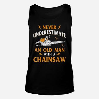 Never Underestimate An Old Man Lumberjack Chainsaw & Logger Unisex Tank Top | Crazezy