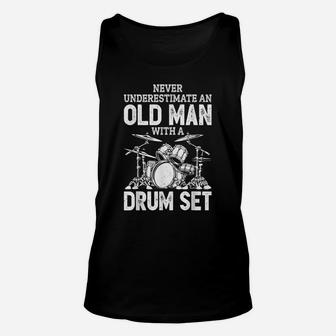 Never Underestimate An Old Man With A Drum Set Funny Drummer Unisex Tank Top | Crazezy