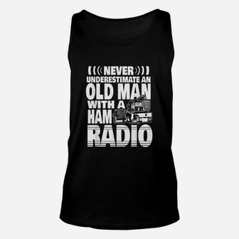 Never Underestimate An Old Man With A Ham Radio Unisex Tank Top | Crazezy CA