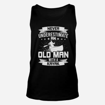 Never Underestimate An Old Man With A Kayak Unisex Tank Top - Monsterry AU