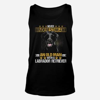 Never Underestimate An Old Man With Tee A Labrador Retriev Unisex Tank Top - Monsterry UK