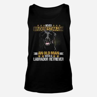 Never Underestimate An Old Man With Tee A Labrador Retriever Unisex Tank Top - Monsterry UK