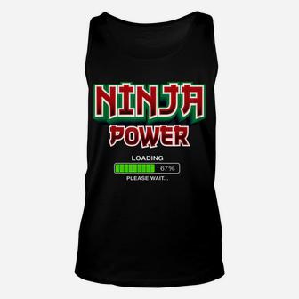 Ninja Power Loading Please Wait Funny Superpower Graphic Unisex Tank Top | Crazezy