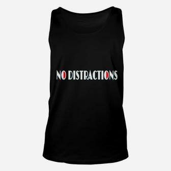 No Distractions Unisex Tank Top - Monsterry