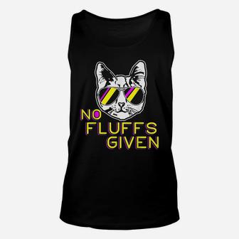 No Fluffs Given Funny Kitty Pet Lovers Cat Mom Dad Meow Unisex Tank Top | Crazezy