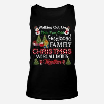 Nobody's Walking Out On This Fun Old Family Xmas Holiday Unisex Tank Top | Crazezy AU