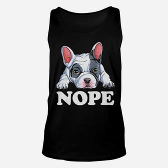 Nope French Bulldog Lazy Funny Dog Lover Men Gift Unisex Tank Top - Monsterry AU
