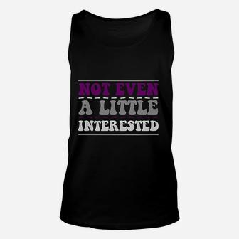 Not Even A Little Interested Asexual Ace Unisex Tank Top - Thegiftio