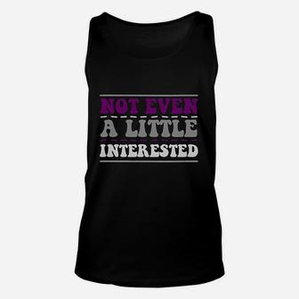 Not Even A Little Interested Asexual Ace Unisex Tank Top - Thegiftio