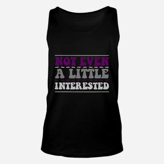 Not Even A Little Interested Asexual Ace Unisex Tank Top - Thegiftio