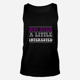Not Even A Little Interested Asexual Ace Unisex Tank Top - Thegiftio