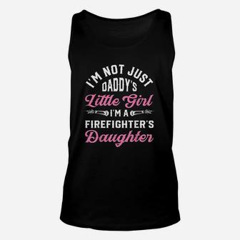 Not Just Daddys Little Girl Firefighter Daughter Unisex Tank Top | Crazezy AU