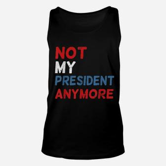 Not My President Anymore Unisex Tank Top - Monsterry CA